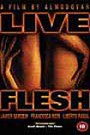 Live Flesh